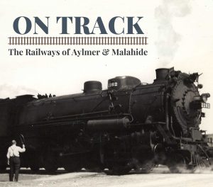 On Track: The Railways of Aylmer and Malahide